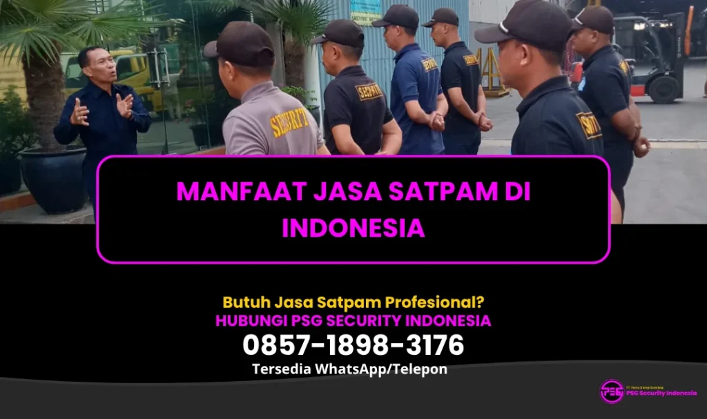 Manfaat Jasa Satpam di Indonesia