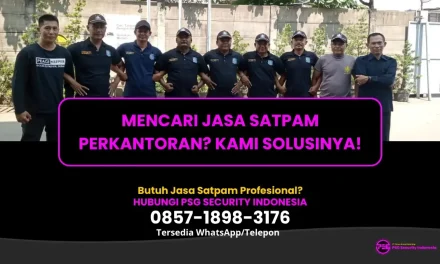 Mencari Jasa Satpam Perkantoran? Kami Solusinya!